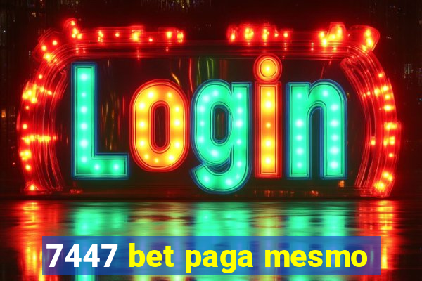 7447 bet paga mesmo